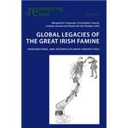 Global Legacies of the Great Irish Famine by Corporaal, Margurite; Cusack, Christopher; Janssen, Lindsay; Van den Beuken, Ruud, 9783034309035
