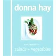 Simple Essentials Salads & Vegetables by Hay, Donna, 9780061569036