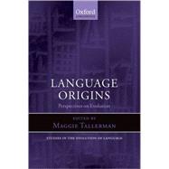 Language Origins Perspectives on Evolution by Tallerman, Maggie, 9780199279036