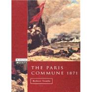 The Paris Commune 1871 by Tombs; Robert, 9780582309036