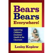 Bears, Bears, Everywhere! by Koplow, Lesley, 9780807749036