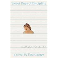 Sweet Days of Discipline by Jaeggy, Fleur; Parks, Tim, 9780811229036