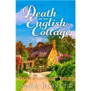 Death in an English Cottage by Rosett, Sara, 9781505389036