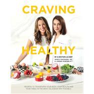 Craving Healthy Recipes to transform your body, health and table in the most delicious way. by Rahnama, Nancy; Rosenblatt, Lindsay; Logan, Julie, 9781667829036
