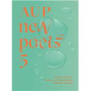 AUP New Poets 5 by DeCarlo, Carolyn; Hawkes, Rebecca; van Waardenberg, Sophie, 9781869409036