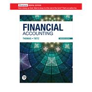 Financial Accounting [RENTAL EDITION] by Thomas, C. William., 9780136899037