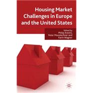 Housing Market Challenges in Europe and the United States Any Solutions Available? by Arestis, Philip; Mooslechner, Peter; Wagner, Karin, 9780230229037