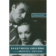 Hollywood Lighting from the Silent Era to Film Noir by Keating, Patrick, 9780231149037