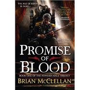 Promise of Blood by McClellan, Brian, 9780316219037