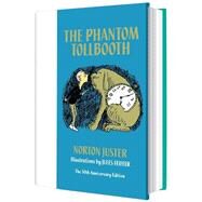 The Phantom Tollbooth 50th Anniversary Edition by JUSTER, NORTONFEIFFER, JULES, 9780375869037