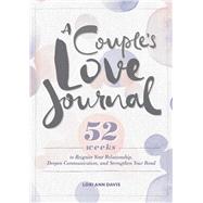 A Couple's Love Journal by David, Lori Ann, 9781641529037