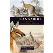 Kangaroo Portrait of an Extraordinary Marsupial by Jackson, Stephen; Vernes, Karl, 9781741759037