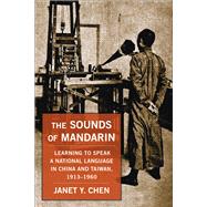 The Sounds of Mandarin by Janet Y. Chen, 9780231209038