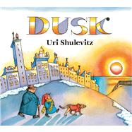 Dusk by Shulevitz, Uri; Shulevitz, Uri, 9780374319038
