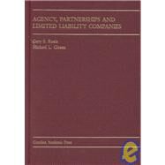 Agency, Partnerships and Limited Liability Companies by Rosin, Gary S.; Closen, Michael L., 9780890899038