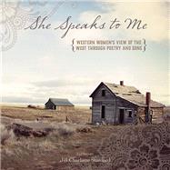 She Speaks to Me by Stanford, Jill Charlotte; Green, Robin L., 9781493019038