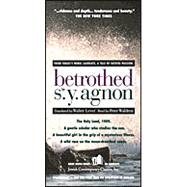 Betrothed by Agnon, Shmuel Yosef; Lever, Walter; Waldren, Peter, 9781893079038