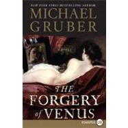 The Forgery of Venus by Gruber, Michael, 9780061469039