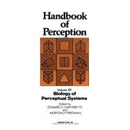 Biology of Perceptual Systems by Carterette, Edward, 9780121619039