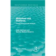 Waterfowl and Wetlands by Judd Hammack; Gardner Mallard Brown Jr., 9781315659039