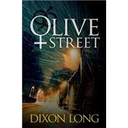 Olive Street by Long, Dixon, 9781500479039
