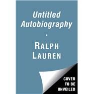 Untitled Autobiography by Lauren, Ralph, 9781501159039