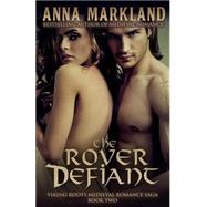 The Rover Defiant by Markland, Anna, 9781505429039