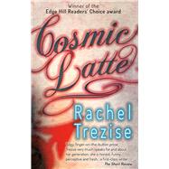 Cosmic Latte by Trezise, Rachel, 9781910409039