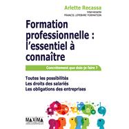 Formation professionnelle : l'essentiel  connatre by Arlette Recassa, 9782840019039