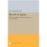 Revolt in Japan by Shillony, Ben-Ami, 9780691619040