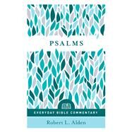 Psalms - Everyday Bible Commentary by Alden, Robert L., 9780802419040