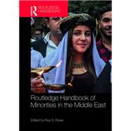 Routledge Handbook of Middle East Minorities by Rowe; Paul S, 9781138649040