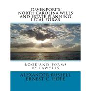 Davenport's North Carolina Wills and Estate Planning Legal Forms by Russell, Alexander W.; Hope, Ernest C., 9781507609040
