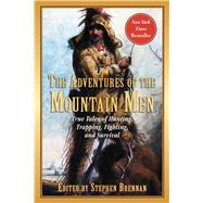 The Adventures of the Mountain Men by Brennan, Stephen, 9781510719040