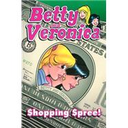 Betty & Veronica: Shopping Spree by Unknown, 9781619889040