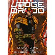 Judge Dredd: End of Days by Williams, Rob; Flint, Henry; MacNeil, Colin; Wyatt, Arthur, 9781781089040