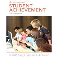 Assessment of Student Achievement by Norman E Gronlund; C Keith Waugh, 9780132869041
