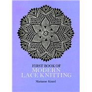 First Book of Modern Lace...,Kinzel, Marianne,9780486229041