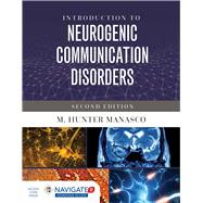 Introduction to Neurogenic Communication Disorders by Manasco, M. Hunter, 9781284099041