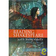 Reading Shakespeare with Young Adults by Dakin, Mary Ellen, 9780814139042