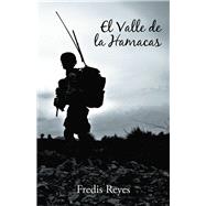 El Valle De La Hamacas by Reyes, Fredis, 9781506529042