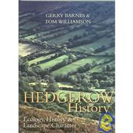 Hedgerow History by Barnes, Gerry; Williamson, Tom, 9781905119042