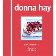 Simple Essentials Fruit by Hay, Donna, 9780061569043