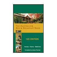 The Australian Bed & Breakfast Book by Thomas, James, 9781565549043