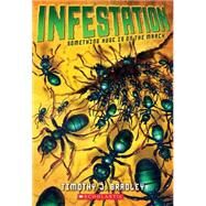 Infestation by Bradley, Timothy J., 9780545459044
