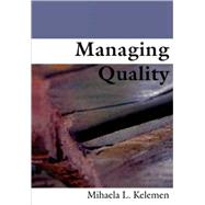 Managing Quality by Mihaela L Kelemen, 9780761969044