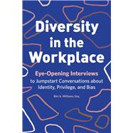 Diversity in the Workplace by Williams, Bärí A., 9781641529044