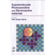 Supramolecular Photosensitive and Electroactive Materials by Nalwa, 9780125139045