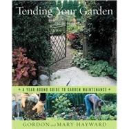 Tending Your Garden Cl by Hayward,Gordon, 9780393059045