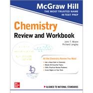 McGraw Hill Chemistry Review and Workbook by Moore, John; Langley, Richard, 9781264259045